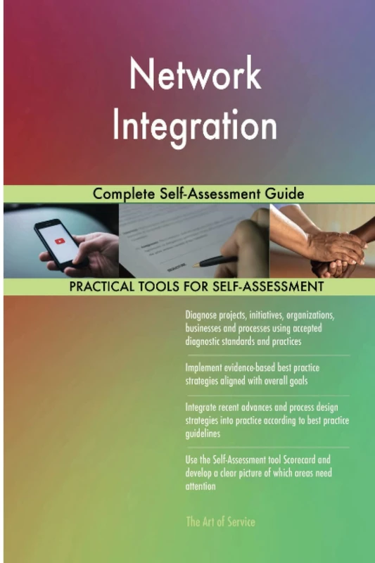 Network Integration Complete Self-Assessment Guide