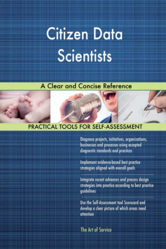 Citizen Data Scientists A Clear and Concise Reference