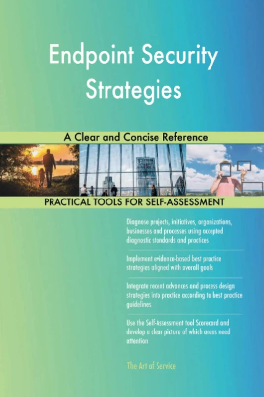 Endpoint Security Strategies A Clear and Concise Reference