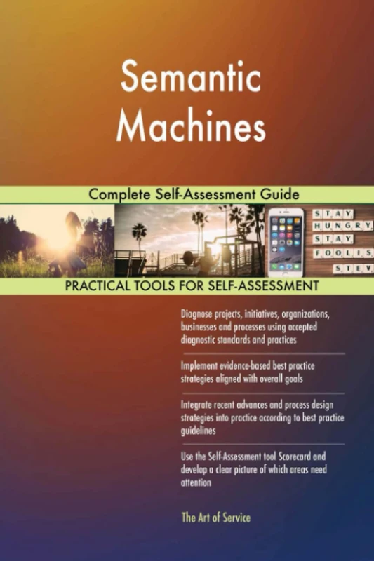 Semantic Machines Complete Self-Assessment Guide - Image 1