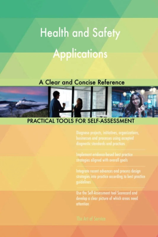 Health and Safety Applications A Clear and Concise Reference