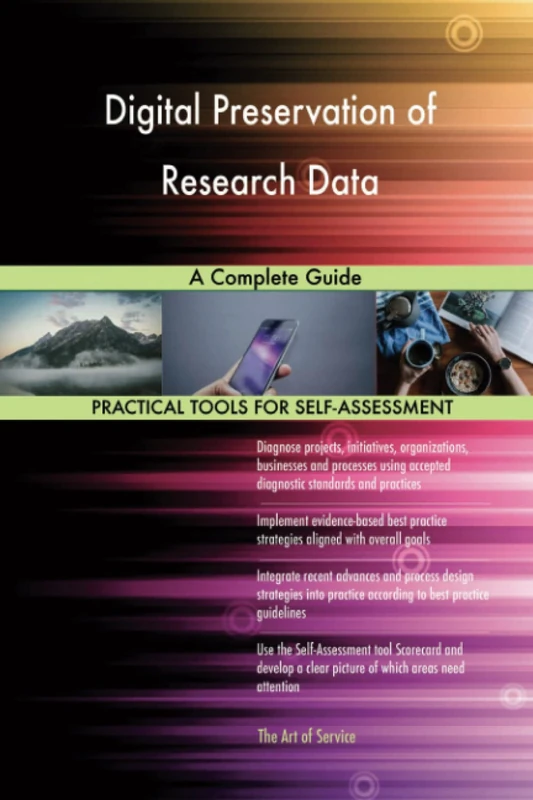 Digital Preservation of Research Data A Complete Guide