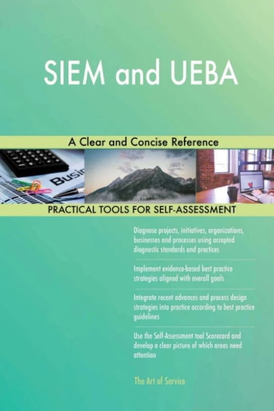 SIEM and UEBA A Clear and Concise Reference