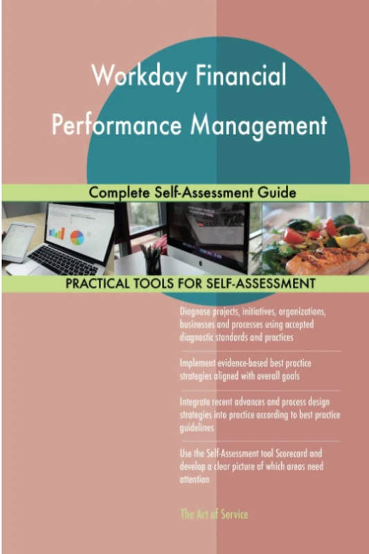 Workday Financial Performance Management Complete Self-Assessment Guide