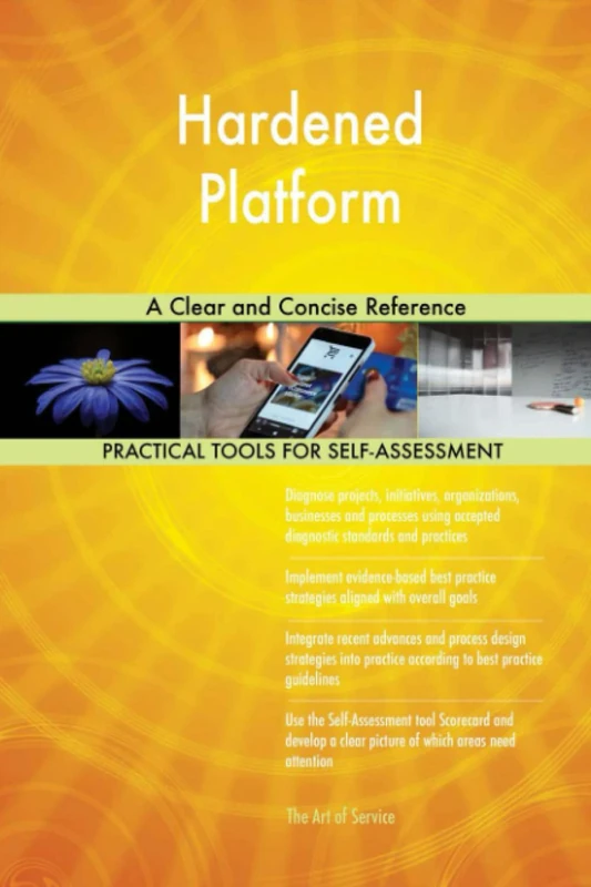 Hardened Platform A Clear and Concise Reference