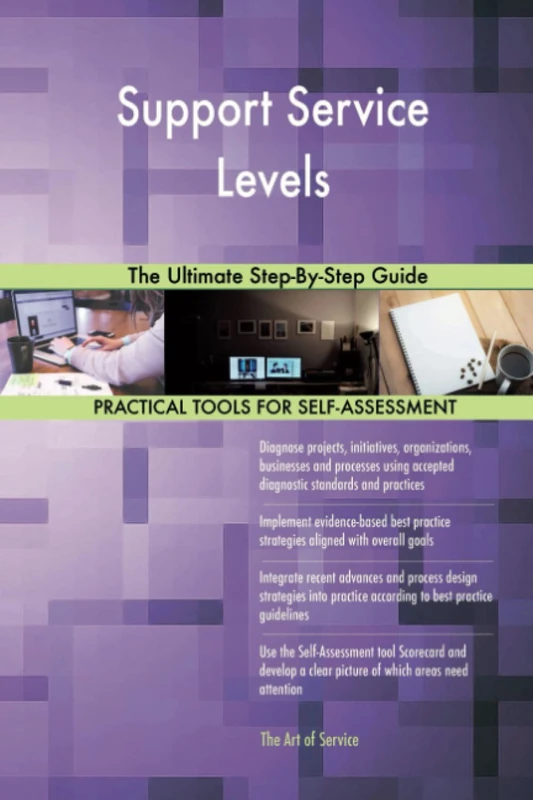 Support Service Levels The Ultimate Step-By-Step Guide
