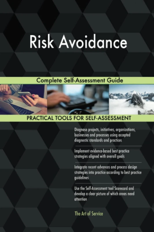 Risk Avoidance Complete Self-Assessment Guide