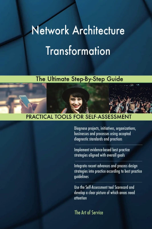 Network Architecture Transformation The Ultimate Step-By-Step Guide