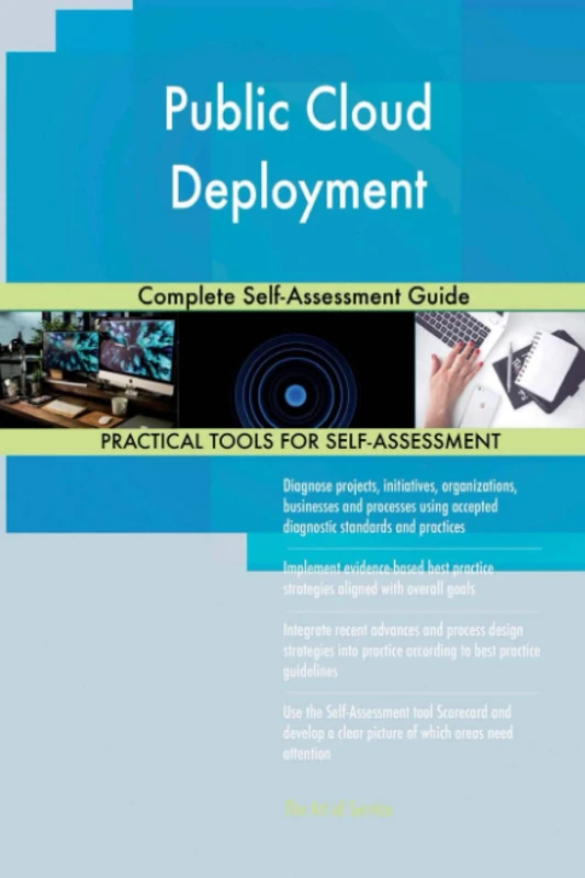 Public Cloud Deployment Complete Self-Assessment Guide