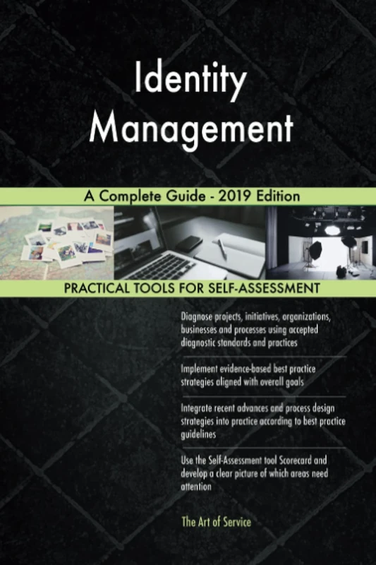 Identity Management A Complete Guide - 2019 Edition