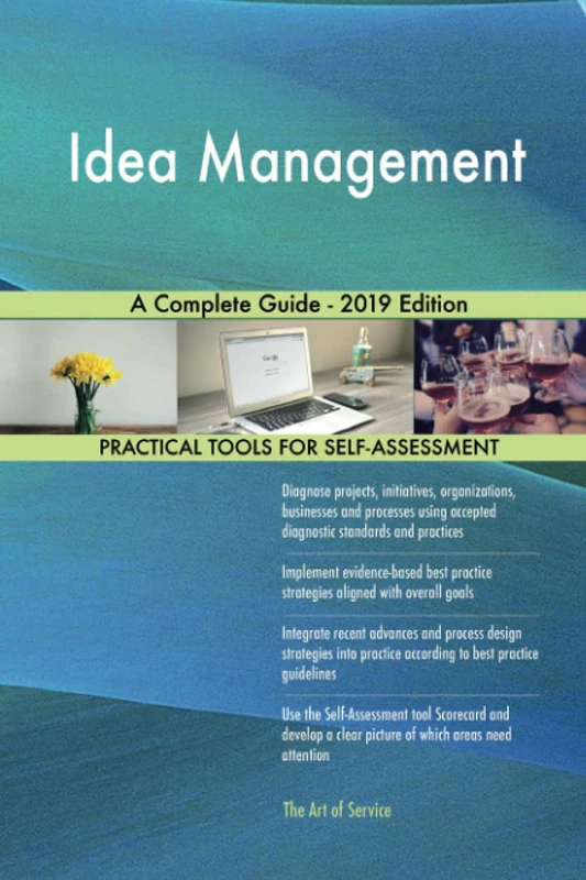 Idea Management A Complete Guide - 2019 Edition