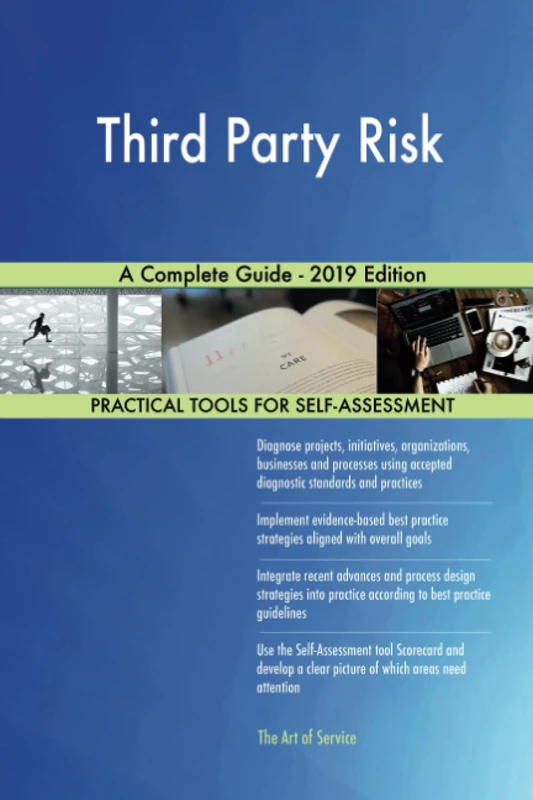 Third Party Risk A Complete Guide - 2019 Edition