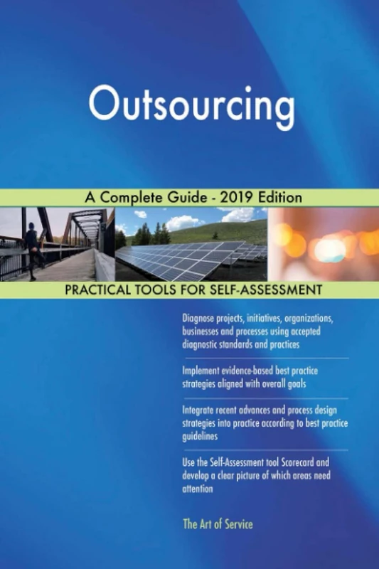 Outsourcing A Complete Guide - 2019 Edition