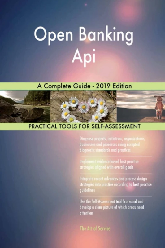 Open Banking Api A Complete Guide - 2019 Edition