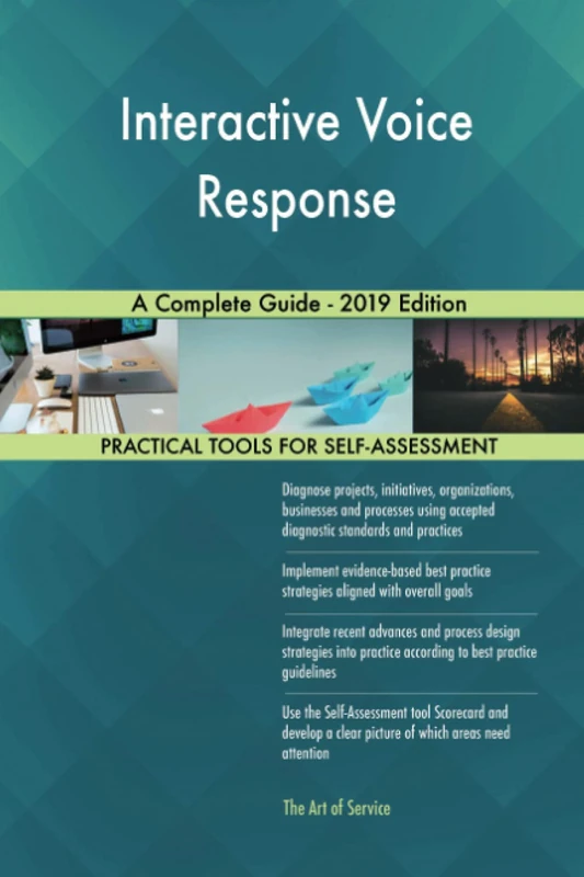 Interactive Voice Response A Complete Guide - 2019 Edition