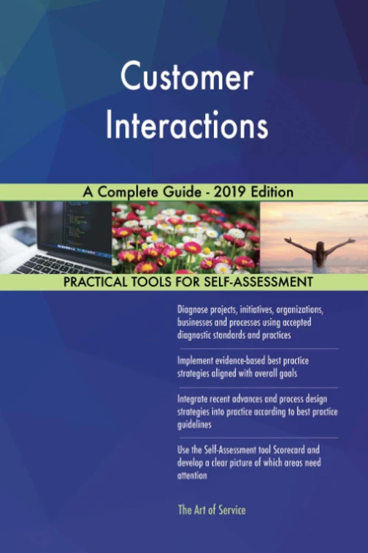 Customer Interactions A Complete Guide - 2019 Edition