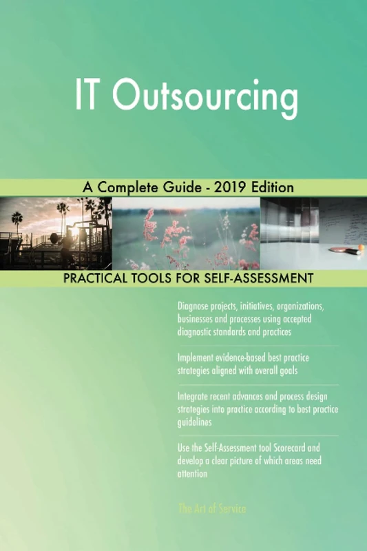 IT Outsourcing A Complete Guide - 2019 Edition