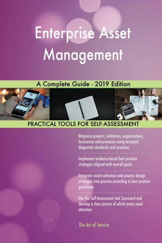 Enterprise Asset Management A Complete Guide - 2019 Edition