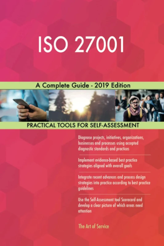 ISO 27001 A Complete Guide - 2019 Edition