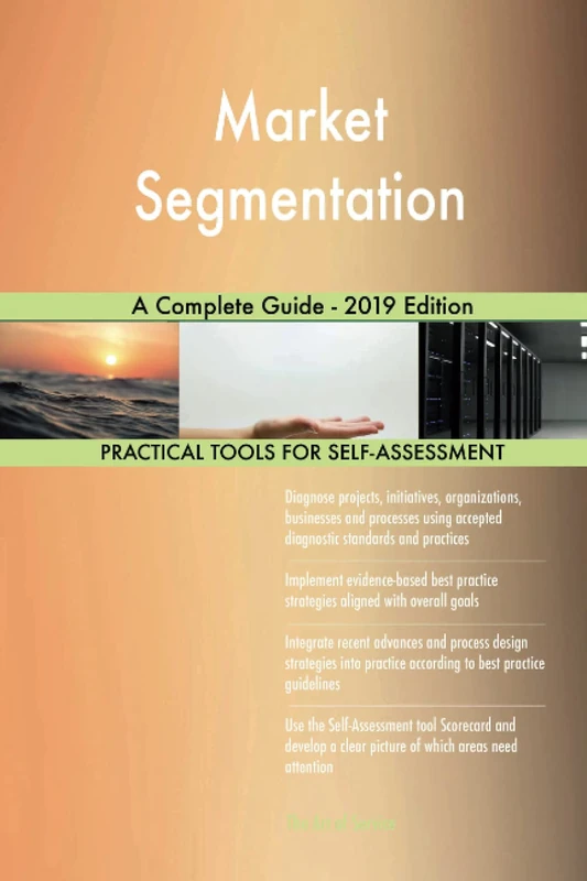 Market Segmentation A Complete Guide - 2019 Edition