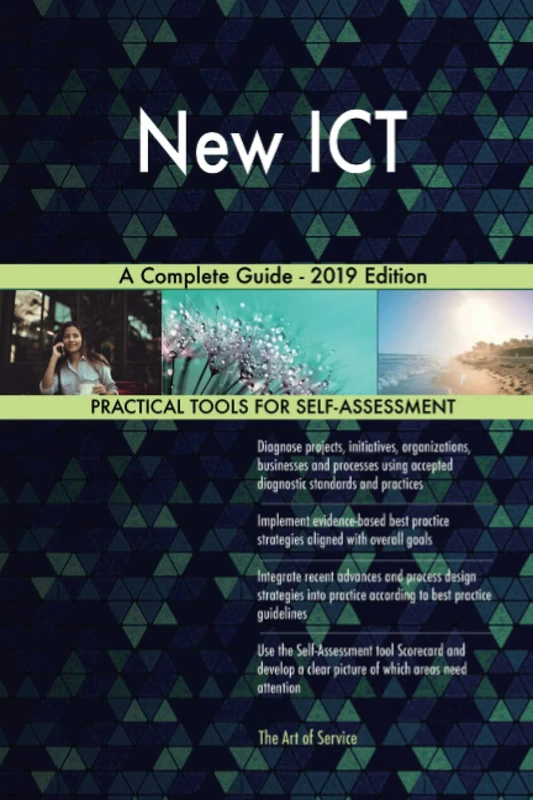 New ICT A Complete Guide - 2019 Edition
