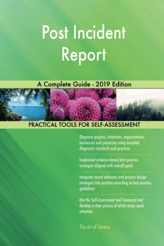 Post Incident Report A Complete Guide - 2019 Edition