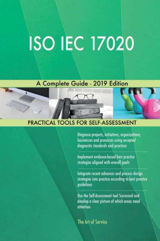 ISO IEC 17020 A Complete Guide - 2019 Edition