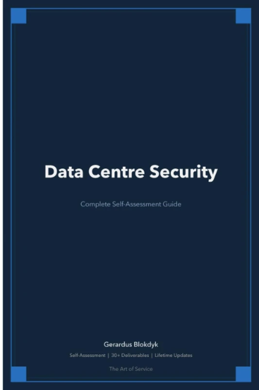 Data Centre Security A Complete Guide - 2019 Edition