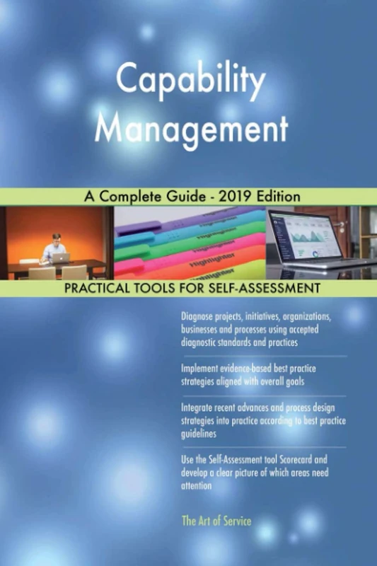 Capability Management A Complete Guide - 2019 Edition