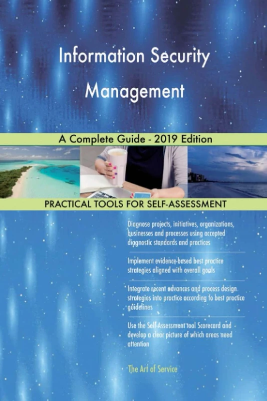 Information Security Management A Complete Guide - 2019 Edition