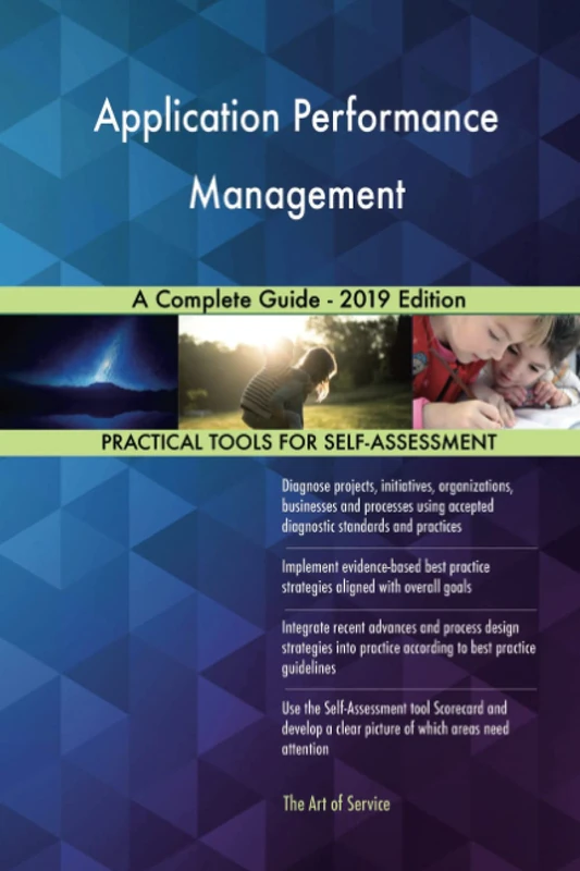Application Performance Management A Complete Guide - 2019 Edition