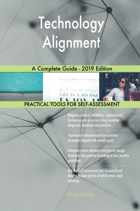 Technology Alignment A Complete Guide - 2019 Edition
