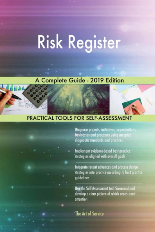 Risk Register A Complete Guide - 2019 Edition