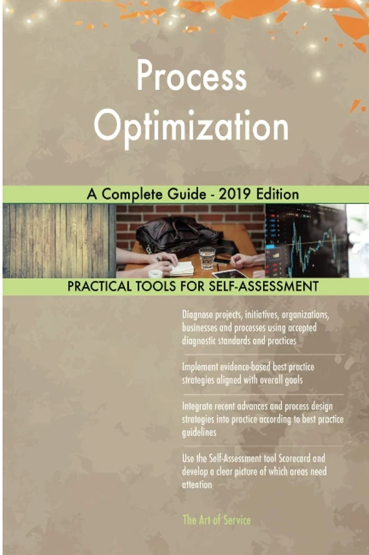 Process Optimization A Complete Guide - 2019 Edition