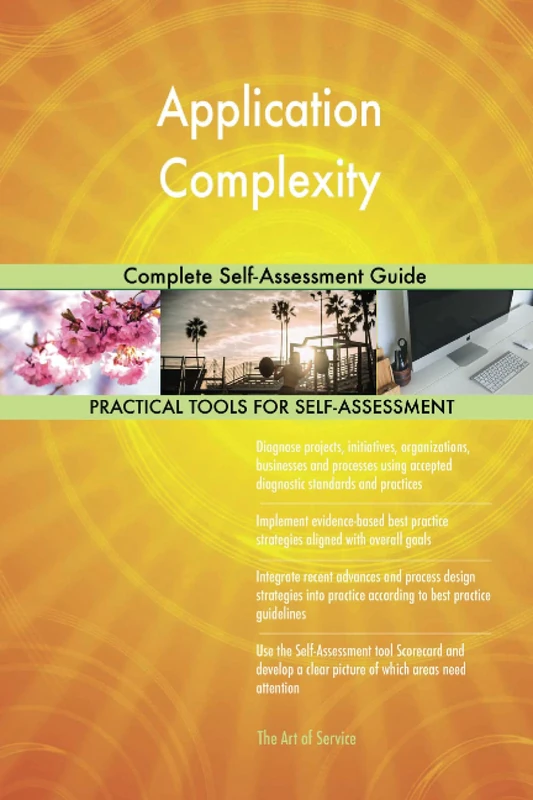 Application Complexity Complete Self-Assessment Guide