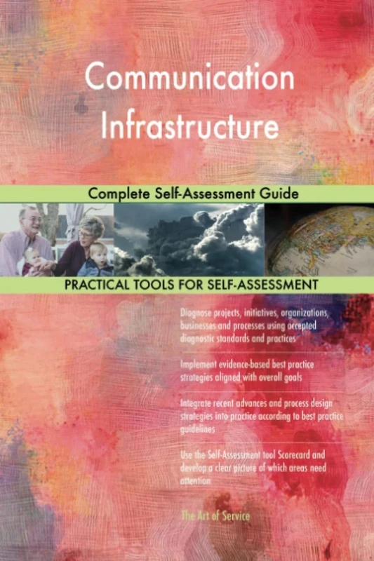 Communication Infrastructure Complete Self-Assessment Guide