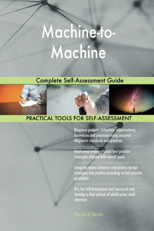 Machine-to-Machine Complete Self-Assessment Guide