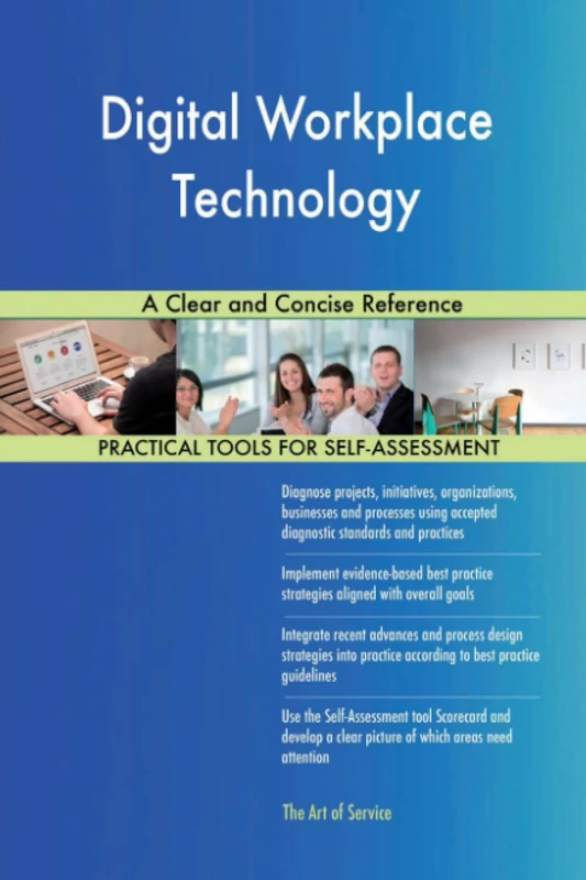 Digital Workplace Technology A Clear and Concise Reference