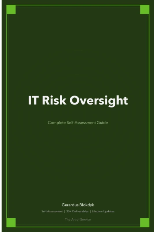 IT Risk Oversight Complete Self-Assessment Guide