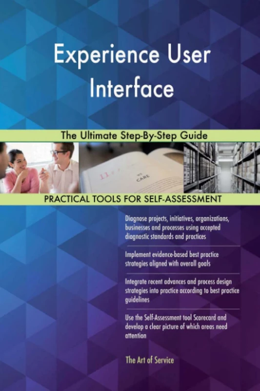 Experience User Interface The Ultimate Step-By-Step Guide