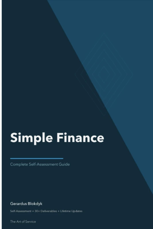 Simple Finance Complete Self-Assessment Guide