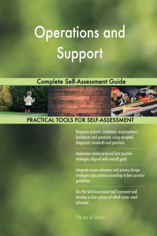 Operations and Support Complete Self-Assessment Guide