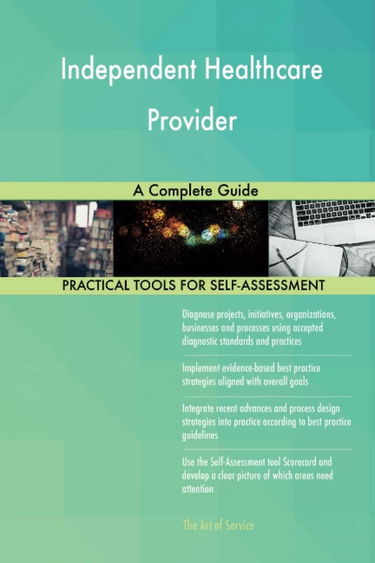 Independent Healthcare Provider A Complete Guide
