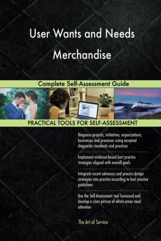 User Wants and Needs Merchandise Complete Self-Assessment Guide - Image 1