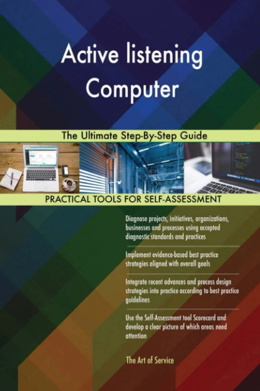 Active listening Computer The Ultimate Step-By-Step Guide