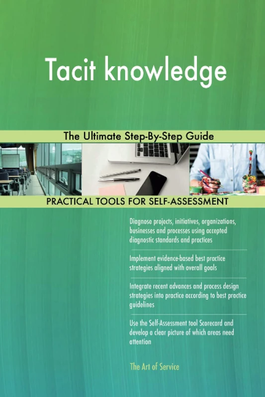 Tacit knowledge The Ultimate Step-By-Step Guide