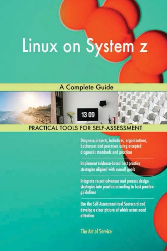 Linux on System z A Complete Guide