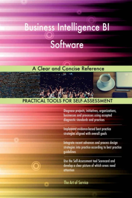 Business Intelligence BI Software A Clear and Concise Reference