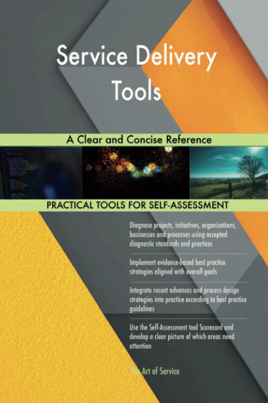 Service Delivery Tools A Clear and Concise Reference