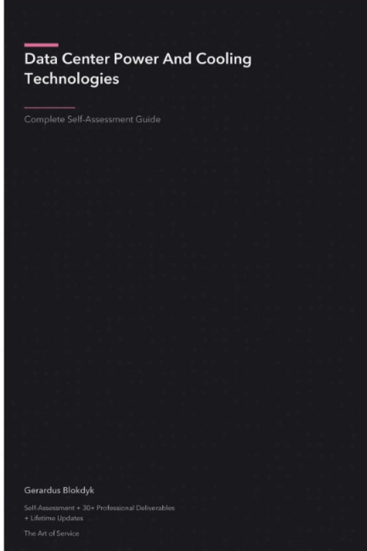 Data Center Power And Cooling Technologies A Complete Guide - 2019 Edition